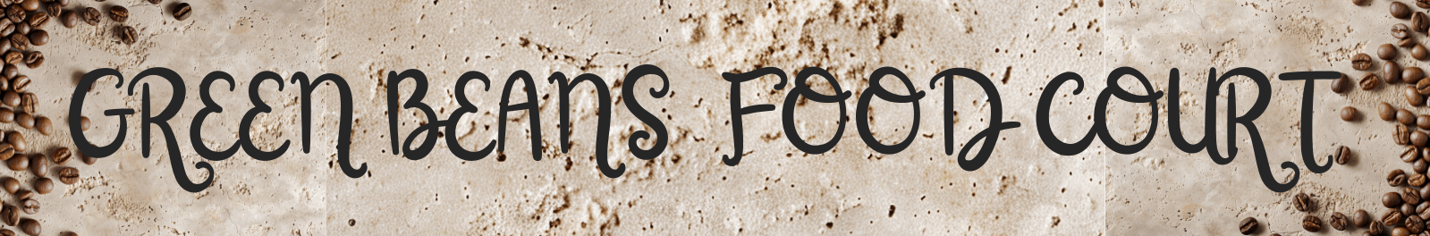 Green Beans  Food Court